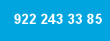 922 243 33 85